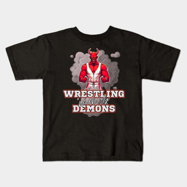 Wrestling With My Demons Kids T-Shirt by Kenny The Bartender's Tee Emporium